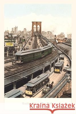 Vintage Journal Brooklyn Bridge, Streetcars Found Image Press   9781669508335 Found Image Press