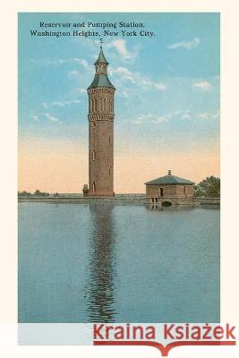 Vintage Journal Reservoir and Pumping Station, Washington Heights, NYC Found Image Press   9781669509202 Found Image Press