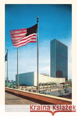 Vintage Journal American Flag and United Nations Buildings, New York City Found Image Press   9781669511090 Found Image Press