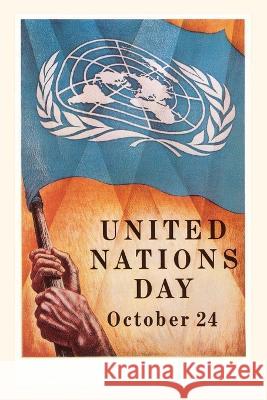 Vintage Journal Poster for United Nations Day Found Image Press   9781669512165 Found Image Press