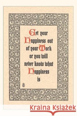 Vintage Journal Get Happiness out of Work Found Image Press   9781669514190 Found Image Press