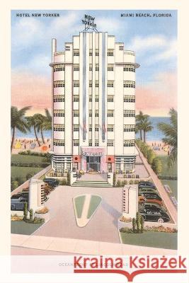 Vintage Journal Hotel New Yorker, Miami Beach Found Image Press   9781669518563 Found Image Press
