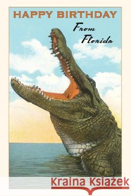 Vintage Journal Happy Birthday from Florida, Alligator Found Image Press   9781669518686 Found Image Press