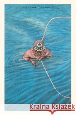 Vintage Journal Deep-Sea Diver, Tarpon Springs, Florida Found Image Press   9781669518891 Found Image Press