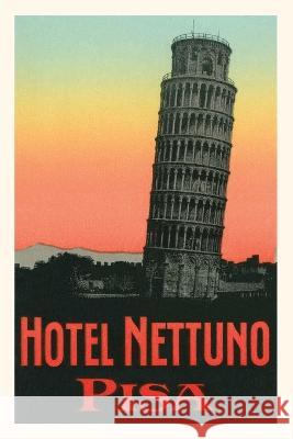 Vintage Journal Leaning Tower, Hotel Nettuno, Pisa, Italy Found Image Press   9781669523741 Found Image Press
