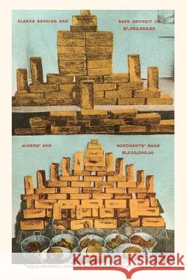 Vintage Journal Gold Bricks, 1906, Nome, Alaska Found Image Press   9781669524878 Found Image Press