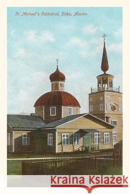 Vintage Journal St. Michael's Cathedral, Sitka, Alaska Found Image Press   9781669525011 Found Image Press