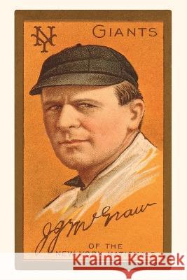 Vintage Journal Early Baseball Card, John McGraw Found Image Press 9781669529439 Found Image Press