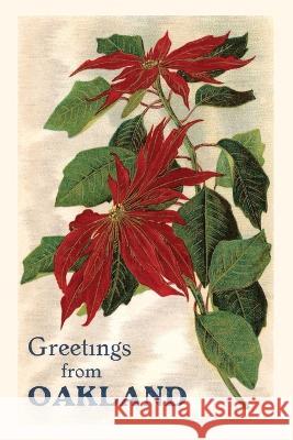 Vintage Journal Greetings from Oakland, California, Poinsettias Found Image Press 9781669535126 Found Image Press