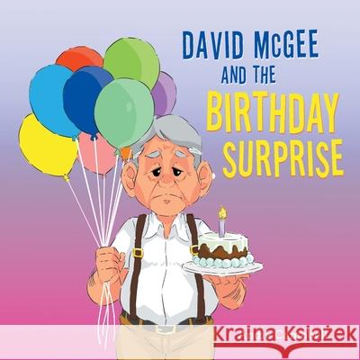 David Mcgee and the Birthday Surprise Andie Campbell 9781669804871