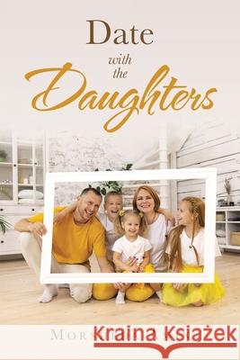 Date with the Daughters Morsheda Amin 9781669805113 Xlibris Us