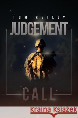 Judgement Call Tom Reilly 9781669807094 Xlibris Us