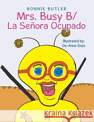 Mrs. Busy B/ Señora Ocupada B Butler, Bonnie 9781669809555