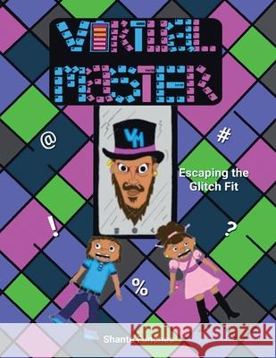 Virtual Master: Escaping the Glitch Fit Shant Funches 9781669812180