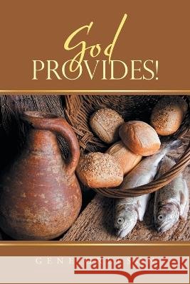 God Provides! Gene Greeson 9781669813576