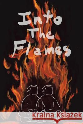 Into the Flames Rick Evans 9781669825500 Xlibris Us