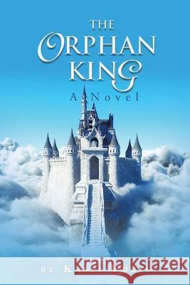 The Orphan King Kassi Ydris 9781669825722 Xlibris Us