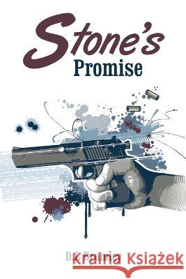 Stone's Promise D L Brumley 9781669834557 Xlibris Us