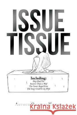 Issue Tissue Arthur Charles Taylor 9781669839910