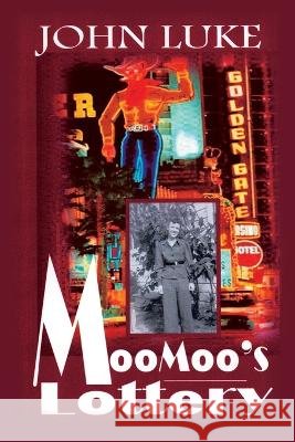 Moomoo's Lottery John Luke 9781669843290
