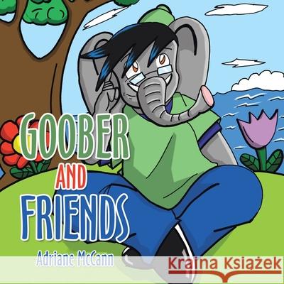 Goober and Friends Adriane McCann 9781669849698