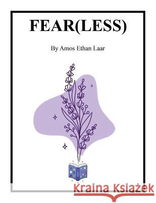 Fear(Less) Amos Ethan Laar   9781669850168