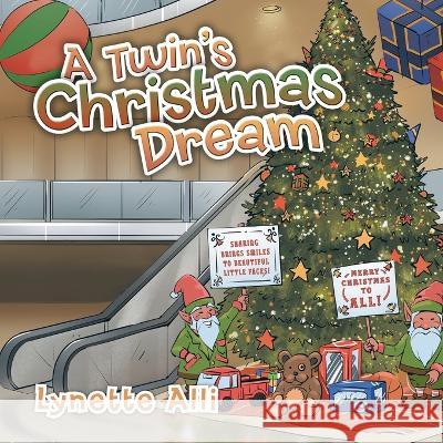 A Twin\'s Christmas Dream Lynette Alli 9781669854029