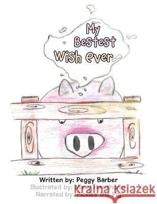 My Bestest Wish Ever Peggy Barber Misty Hawthorne 9781669856955