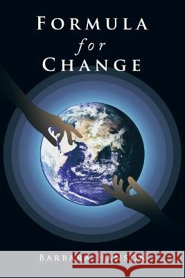 Formula for Change Barbara Hanson 9781669858607