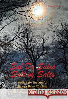 Sal De Sales: Salt of Salts Celina Llamas de Martinez Martelo   9781669861928