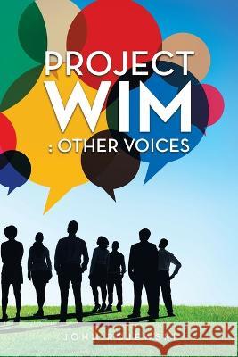 Project Wim: : Other Voices John Rojewski   9781669864998