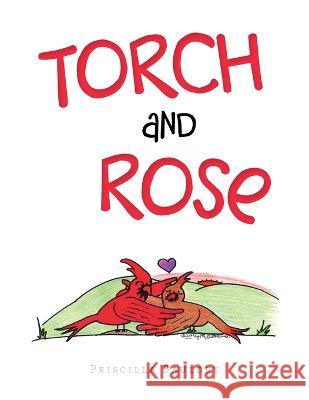 Torch and Rose Priscilla Bauldry 9781669869757