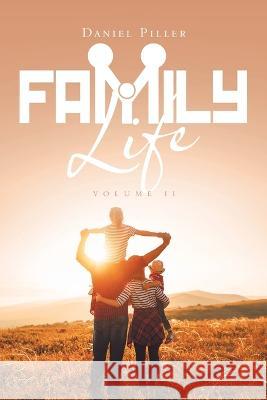 Family Life Daniel Piller   9781669876441