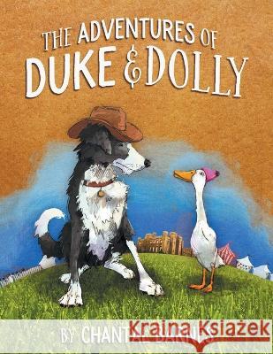 The Adventures of Duke & Dolly Chantal Barnes 9781669880134