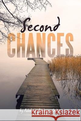Second Chances Nadine Jackson-Croker   9781669890027