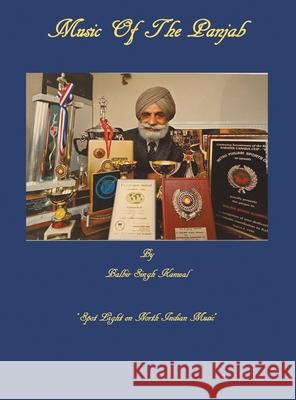 Music of the Panjab Balbir Singh Kanwal 9781669892564 Xlibris UK