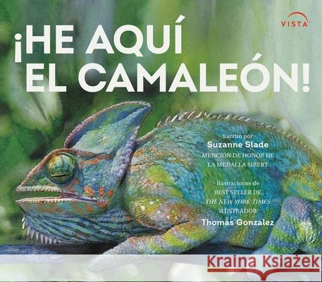 ?He Aqu? El Camale?n! Suzanne Slade Thomas Gonzalez 9781669953647 Vista Higher Learning