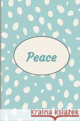 Peace Dianne Terry 9781670003393 Independently Published