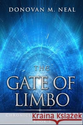 The Gate of Limbo: Chronicles of the Grigori Donovan Neal 9781670007483