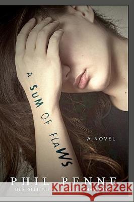 A Sum of Flaws Phil Penne 9781670048332