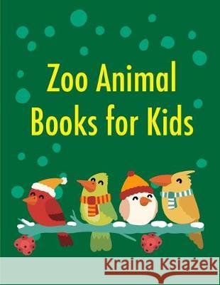 Zoo Animal Books for Kids: Creative haven christmas inspirations coloring book Harry Blackice 9781670192943 