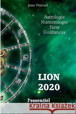 LION 2020 - L'essentiel Joan Pruvost 9781670228758 Independently Published