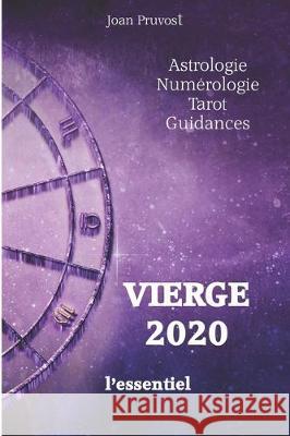 VIERGE 2020 - L'essentiel Joan Pruvost 9781670235800 Independently Published