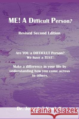 Me! A Difficult Person?: Are You a Difficult Person? Joseph E. Koo 9781670267368 Independently Published