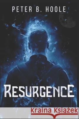 Resurgence Peter Hoole 9781670270092 Independently Published