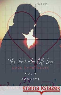 The Formula of Love Vol2 (Love Hypothesis) Donovan Nefdt 9781670317094 Donovan Nefdt