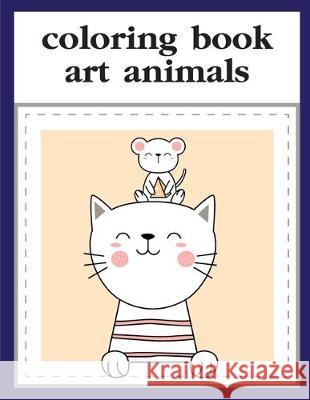 Coloring Book Art Animals: coloring pages, Christmas Book for kids and children J. K. Mimo 9781670317520 Independently Published