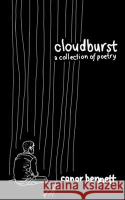 cloudburst (a collection of poetry) Sorcha Wurz, Conor Bennett 9781670430441