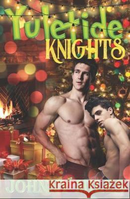 Yuletide Knights Johnny Miles 9781670439062