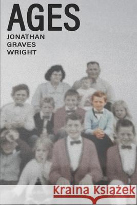 Ages Jonathan Graves Wright 9781670466686